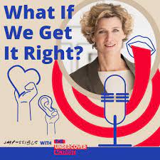What If We Get It Right?